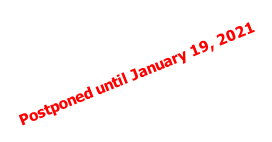 Postponed until January 19, 2021