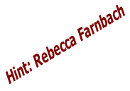 Hint: Rebecca Farnbach